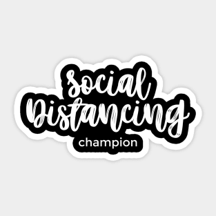 Social Distancing Champion white Sticker